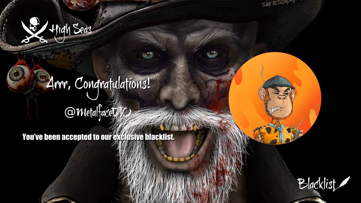 Ahoy, @MetalfaceDIO ! The captain's gandered at yer papers, and yer petition for the blacklist of the @HighSeasGameFi has been accepted!✅ Ready yer cutlasses and batten down the hatches, for from this day on, ye sail under the black flag! 🏴‍☠️ #HSPcrew