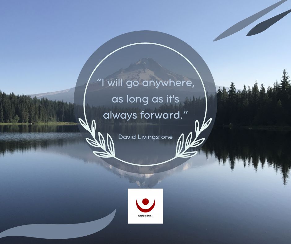 “I will go anywhere, as long as it's always forward.”
David Livingstone

#WeAreBAI #MakingADifference #VolunteerToday