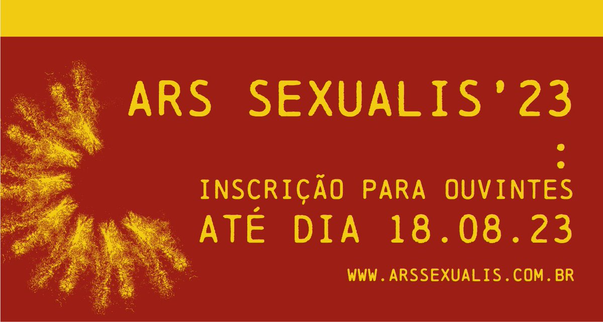 ArsSexualis's tweet photo. As inscrições para Ouvintes do Ars Sexualis’23 já estão abertas. Acesse o link https://t.co/FTNsxMImDV e faça sua inscrição. É GRATUITA! https://t.co/1YQRxBTC9b