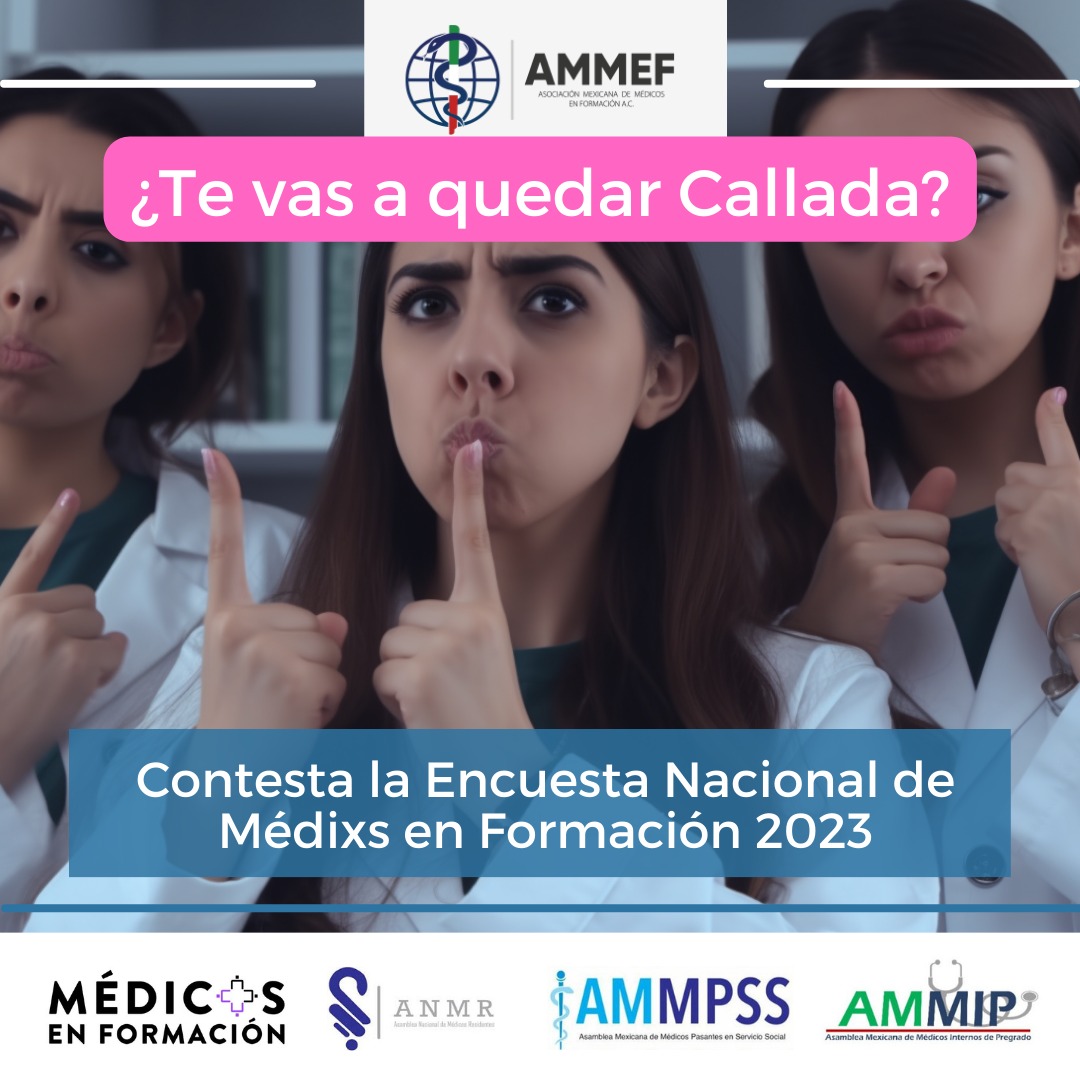 ¡Queremos saber las condiciones de trabajo de lxs médicxs en formación para seguir luchando por nuestros derechos!
Contesta la #EncuestaMEF2023

bit.ly/EncuestaNacion…

<a href="/AMMPSS3/">AsambleaMexicanaDeMédicosPasantesEnServicioSocial</a>  @ammef_mexico @medsenformacion