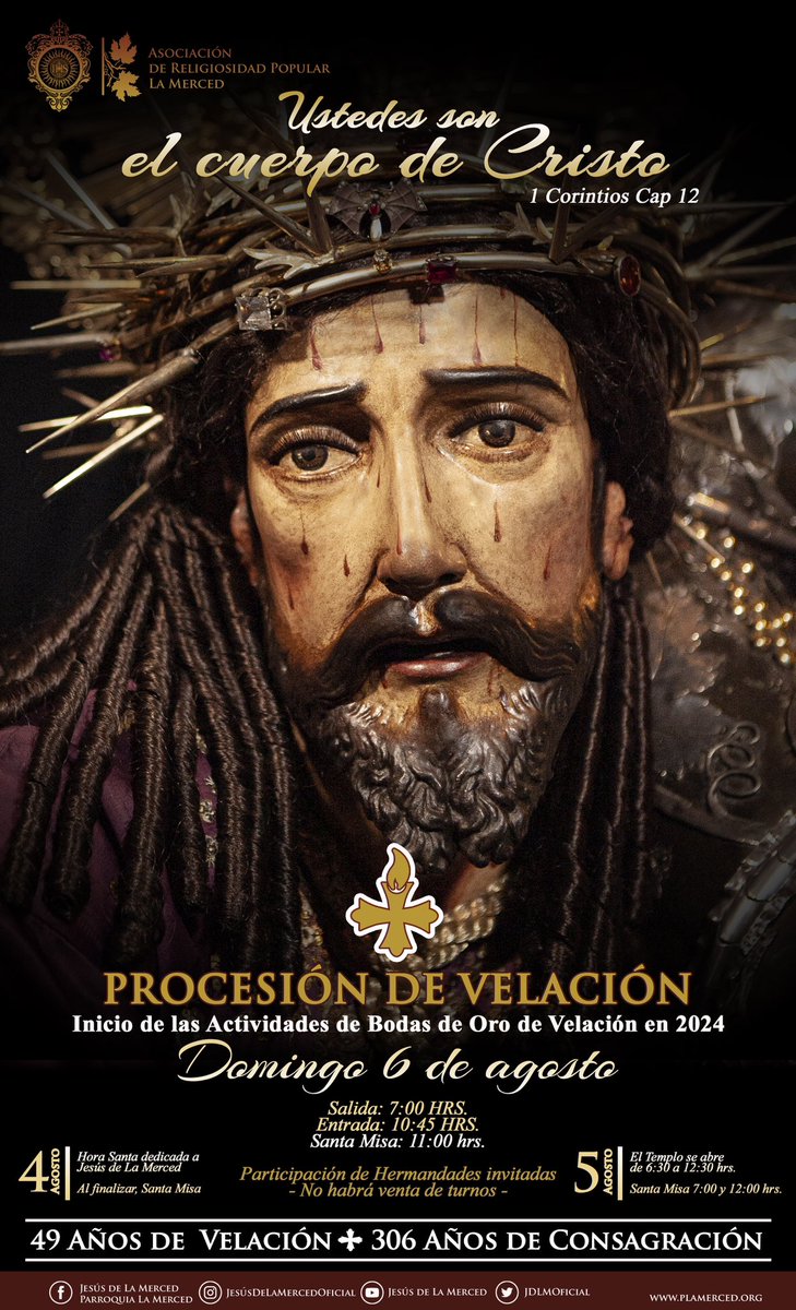 49 años de Velación 
306 años de Consagración 

🟠Procesión de Velacion
📌 Domingo 6 de agosto
⏰️ Salida 7:00 hrs - Entrada 10:45 hrs.
🔔Con la participación de hermandades invitadas. No habrá venta de turnos.

A.M.D.G
#ElesJesusDeLaMerced