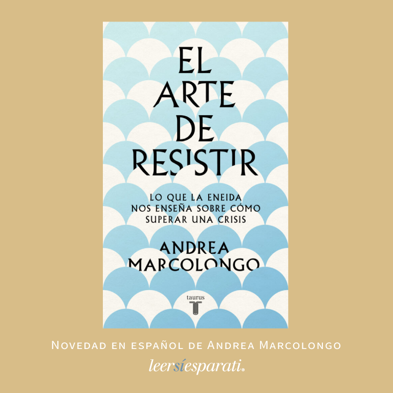 Leersiesparati's tweet photo. “El arte de resistir. Lo que La Eneida nos enseña sobre cómo superar una crisis”, es el nuevo libro en español de @AndreaMarcolong. Publicado por @Tauruseditorial. #TaurusMéxico #Leer #Escribir #Libros #ElArteDeResistir #LaEneida #FelizViernes https://t.co/tf7dYPDNzE