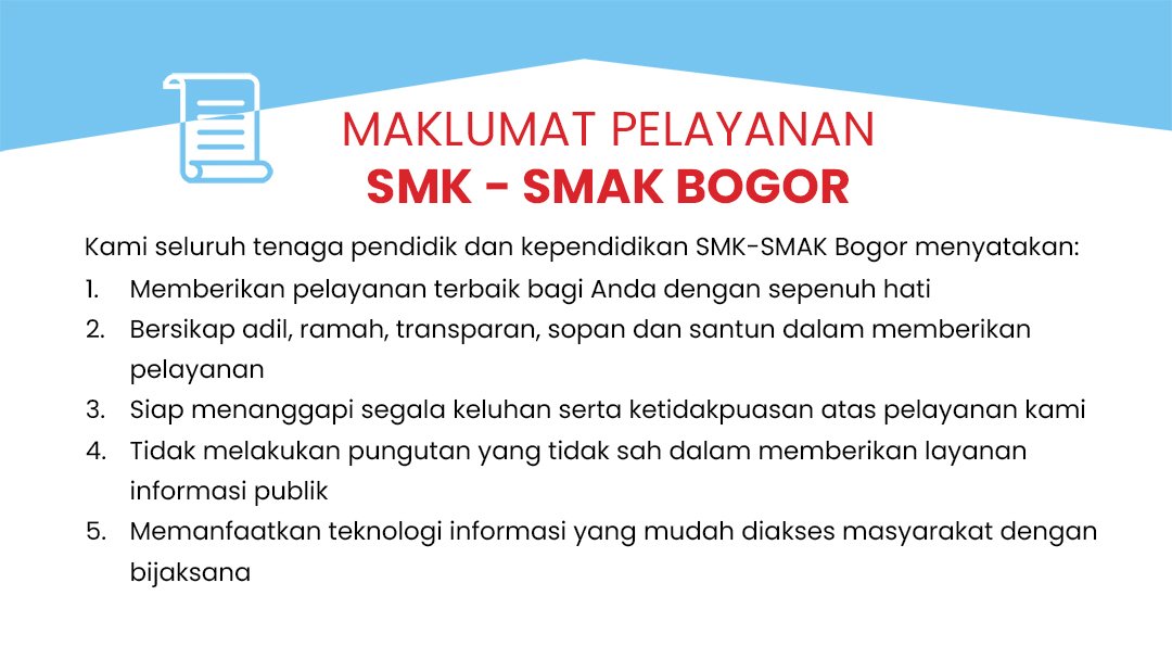 Maklumat Pelayanan SMK-SMAK Bogor..