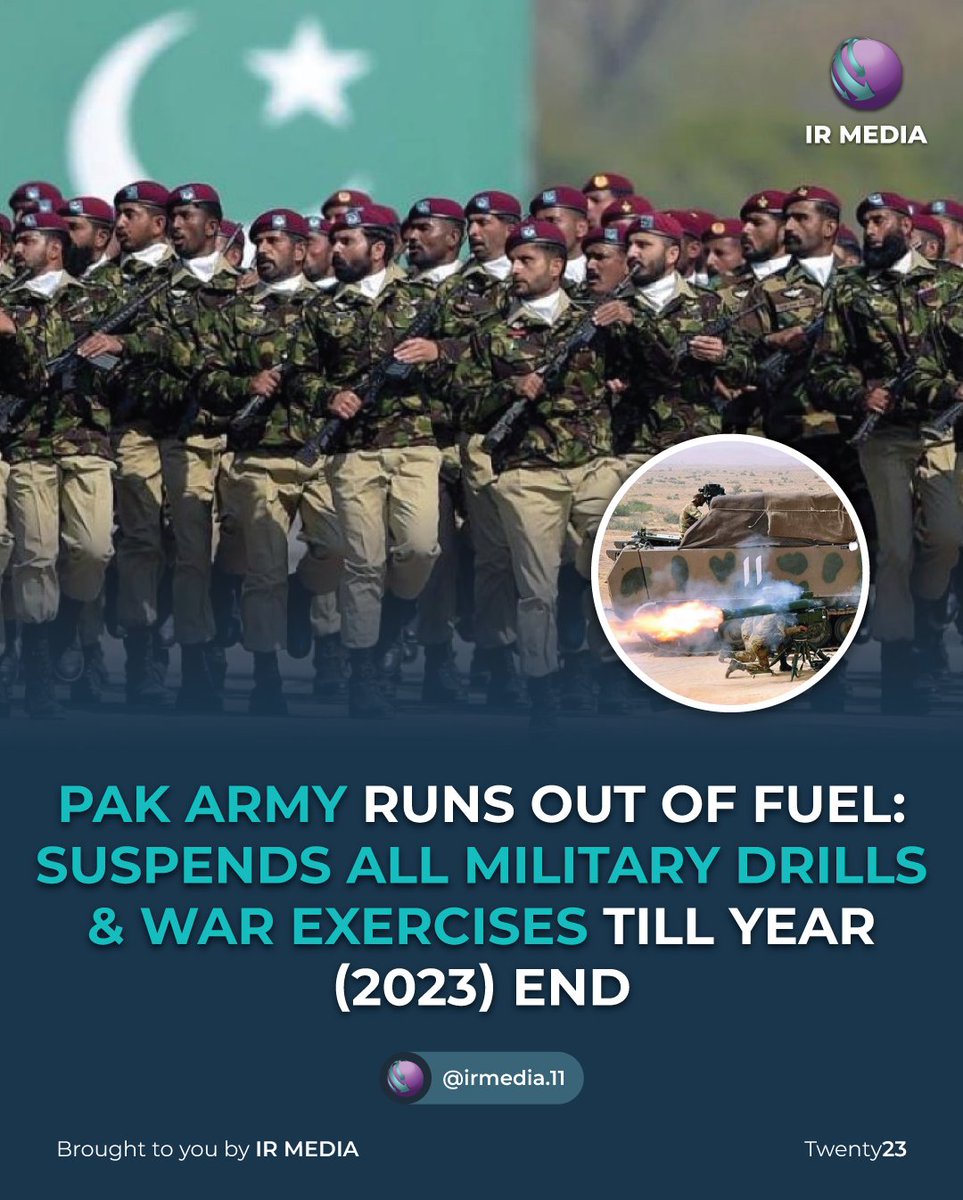 irmedia11's tweet photo. Pakistan Army has canceled all military drills and war exercises until this year’s end due to the lack of fuel.
.
@_DGISPR @DGISPR14
.
#PakistanArmy #MilitaryDrills #WarExercises #FuelShortage #PoliticalInstability #FinancialCrunch #Inflation https://t.co/xTGBE8t1F6