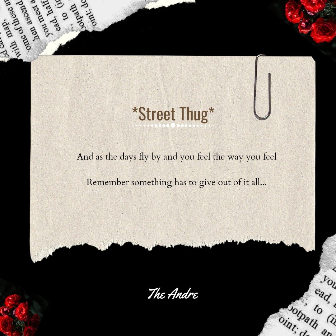 Papidre10's tweet image. #streetthug #theandre🥀 #poetry #poetrycommunity #poetrytwitter #quotestoliveby