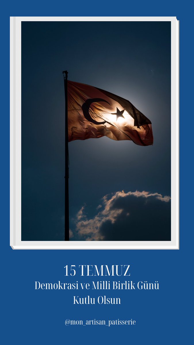 15 Temmuz Demokrasi ve Milli Birlik Günü Kutlu Olsun
