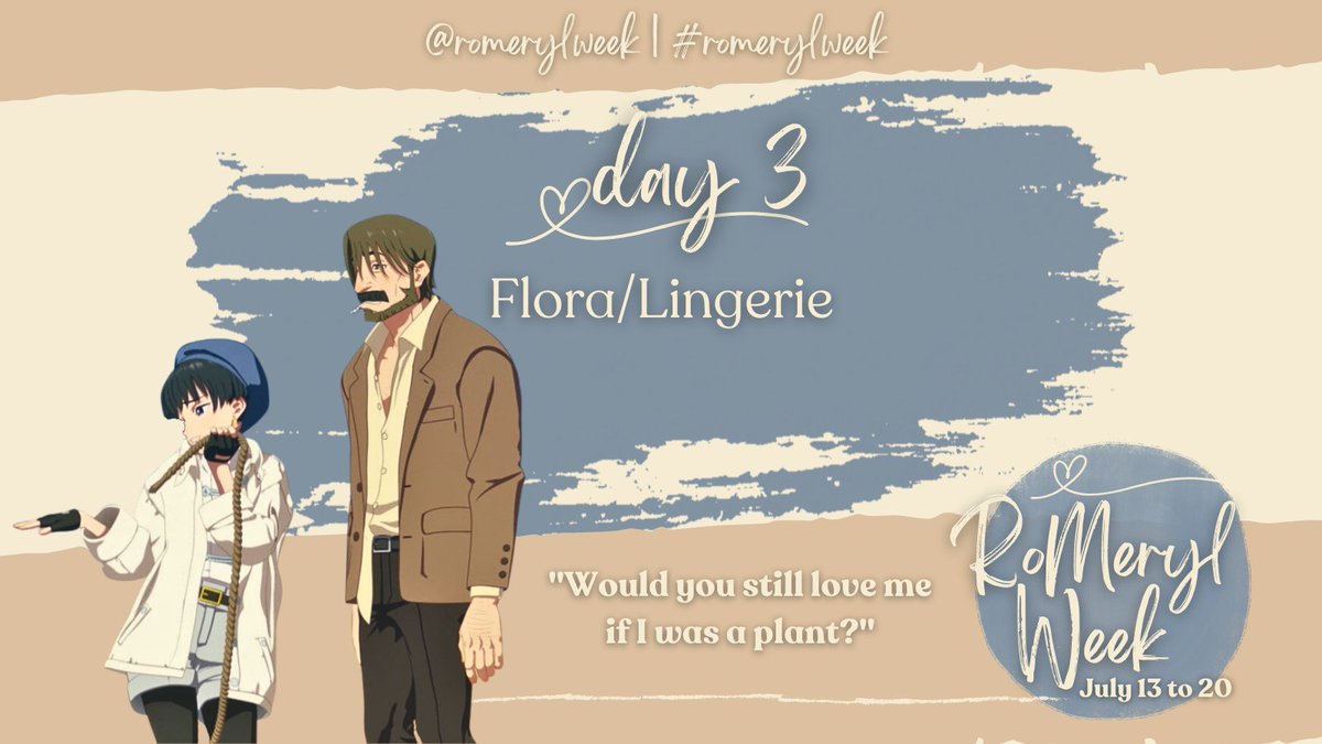 romerylweek's tweet photo. Time for Day 3! the prompts for today are
🩵 Flora
🩵 Lingerie
🩵"Would you still love me if I was a plant?"
#romerylweek https://t.co/Zp1oFUdTmP