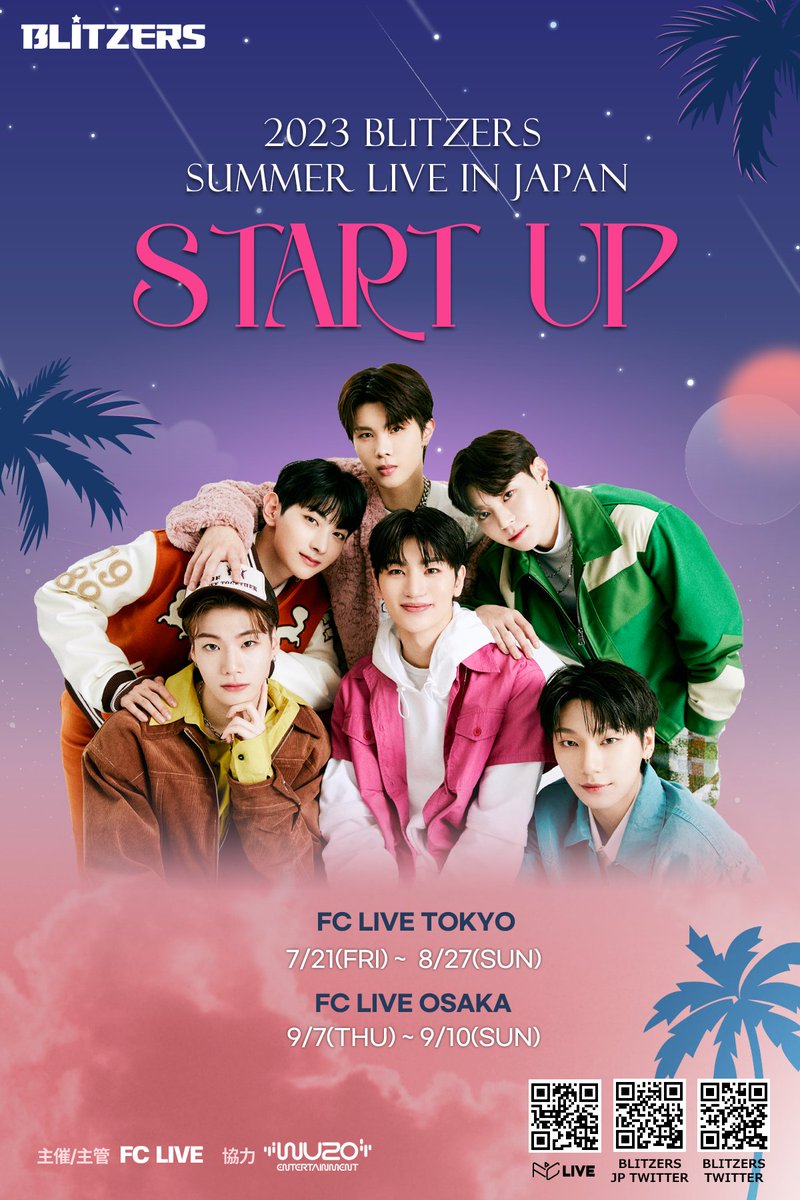 初来日💕注目の #BLITZERS
2023 BLITZERS SUMMER LIVE IN JAPAN START UP
公演終了後の特典会のご案内を更新いたしました！
 
🗓️7.21〜8.27⏩️FCLIVE TOKYO
🗓️9.7〜9.10⏩️FCLIVE OSAKA
🔗 bit.ly/44rrdA8
🎫ご予約はお早めに！
夏の思い出を一緒に作りましょう
#블리처스 #ブリチャーズ