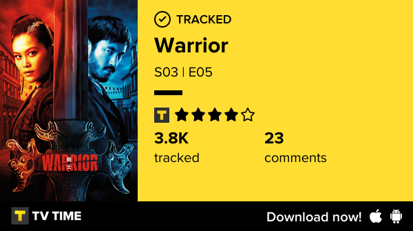 VibooD's tweet photo. I've just watched episode S03 | E05 of Warrior! #warrior  https://t.co/FAJxS03i3d #tvtime https://t.co/cwmUgbl6Oo