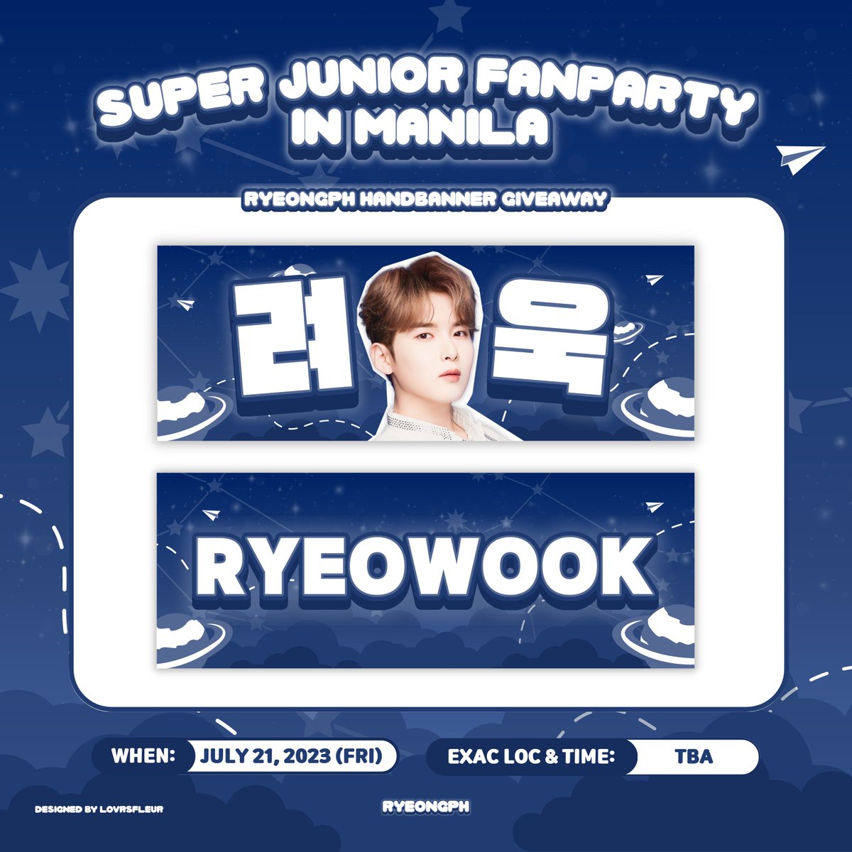 RyeongPH's tweet photo. D-6 til #SJ_FANPARTY in Manila🇵🇭 

We will be distributing limited #Ryeowook handbanners on July 21! 💙 Time and exact location will be announced soon ^^~ 

See you there, ELF 🫶 

#슈퍼주니어 #려욱 @9ryeong9 https://t.co/ZNTLFtlQlI