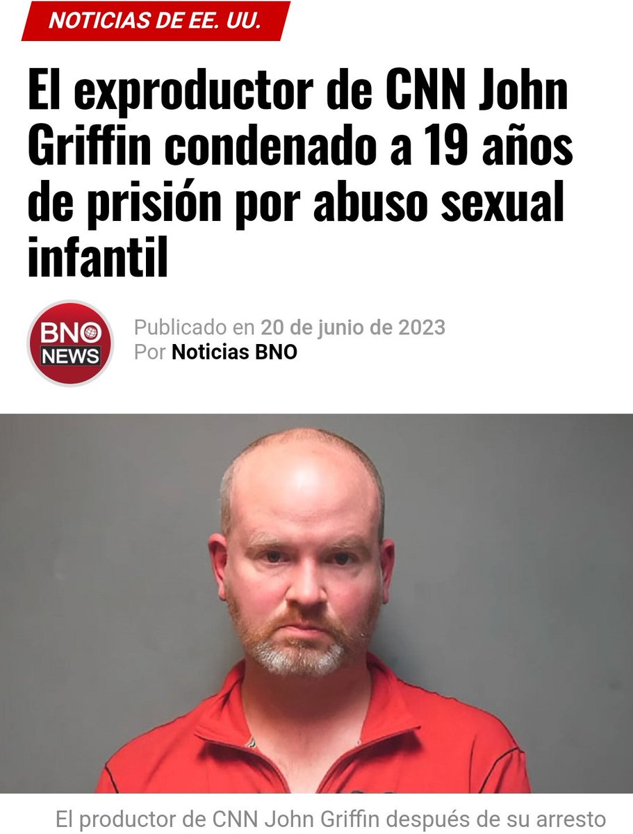 CNN desacredita"Sound of Freedom" y afirma que la pedocriminalidad que revela esta película no existe...
Coincidencia: John Griffin, exproductor de CNN, acaba de ser condenado a 19 años de prisión por haber abusado sexualmente de una niña de 8 años.🤡