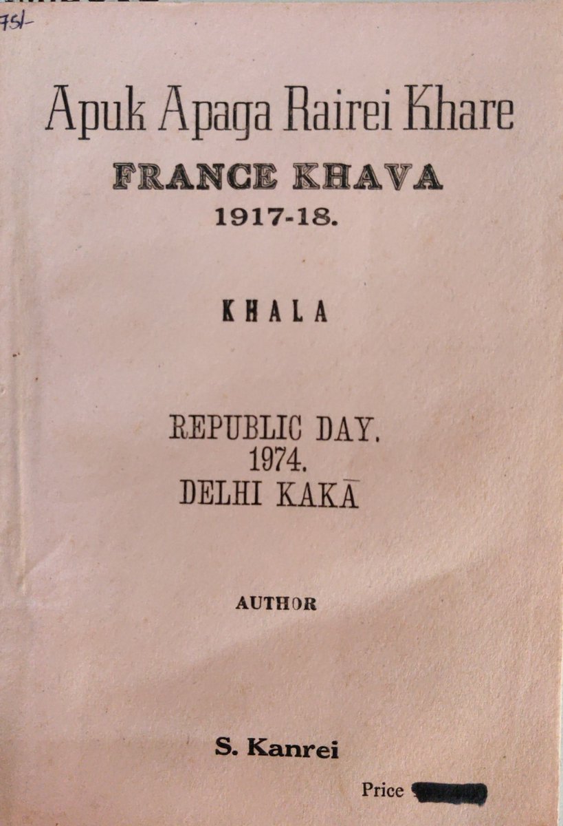 PraChhetri's tweet image. Memoirs of Sainghinga of the Lushai Labour Corps and Shaiza Kanrei of the Manipur Labour Corps. Both men, conversant in English served as Interpreters for their men in France during 1917-18
