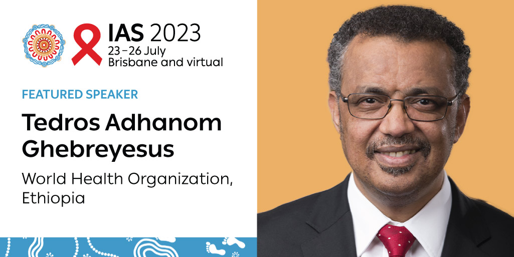 iasociety's tweet photo. ⭐ We're excited to announce @WHO Director-General @DrTedros will give the keynote remarks at the #IAS2023 opening ceremony!

Discover what Tedros &amp; other leading experts will share by registering to attend in #Brisbane or virtually from 23 to 26 July! https://t.co/xSdUBzubeq https://t.co/vfyZBY71Ae