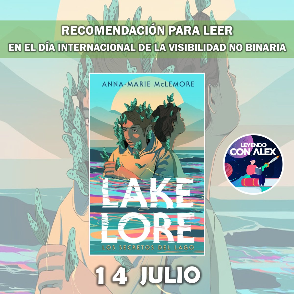 leyendoconalex's tweet photo. #LeyendoConAlex Te recomienda leer en el Día Internacional de la Visibilidad No Binaria.
#Lakelore: Los secretos del lago, dos adolescentes no binaries son arrastrades a un mundo mágico bajo un lago, pero ¿serán capaces de mantener el mundo de la superficie intacto?
#RealismoMágico
@Puck_ed
@pucklatam