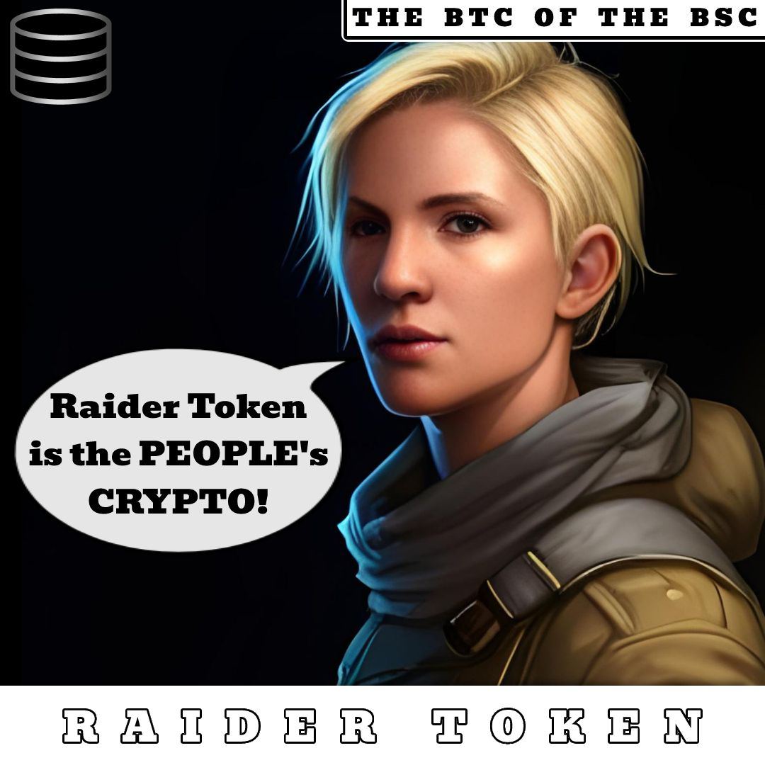 Raider Token is The People's Crypto.

“Trust yourself that you can do it and get it.” ―Baz Luhrmann.

Raider Token is a community-owned, cryptocurrency experiment. If you ever wanted to be part of a grassroots revolution, join with us on the groundfloor and help the project grow.