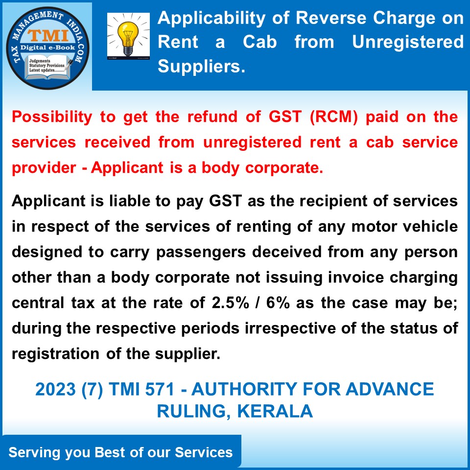 taxtmi's tweet photo. GST - Receipt of Rent a Cab - GST under reverse charge - the applicant is liable to pay GST as the recipient of services in respect of the services of renting of any motor vehicle designed to carry passengers deceived… #GST #Highlights #TaxLaws #TaxTMI  https://t.co/sJubgOF7q1 https://t.co/5YuqotVnzF