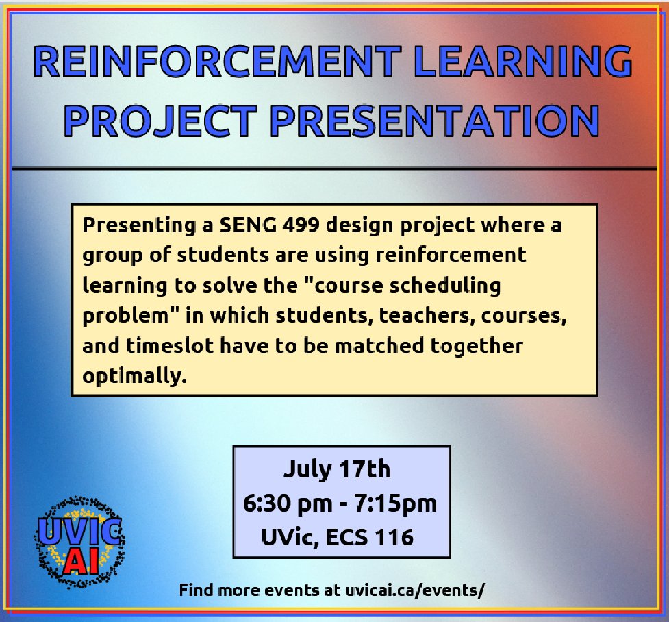 UVicAI's tweet photo. Everyone is welcome to attend the RL project presentation we're hosting this Monday!

This will be especially valuable to any UVic software students, as you'll have the chance to get an in-depth understanding of the SENG 499 final project and how to find a solution using RL 🚀 https://t.co/HEYEfIJfXm