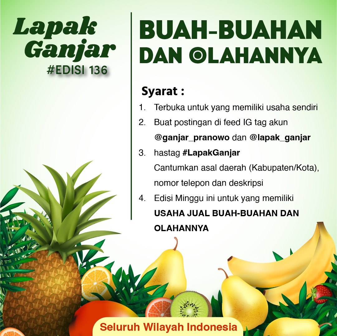 Yang punya lapak buah, atau mengolah buah jadi makanan yg unik dan menarik, yuk ikut #LapakGanjar edisi ini.
Syaratnya gampang, tinggal posting jualanmu d feed instagram sesuai poster, kasih nomor telepon dan lokasi kabupaten/kota di caption.
Seluruh wilayah Indonesia boleh ikut!