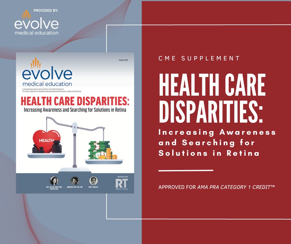eyetubenet's tweet photo. New #CME Supplement, available NOW: Health Care Disparities: Increasing Awareness and Searching for Solutions in Retina. Approved for #AMACredit! View here: https://t.co/v8op9wFGii https://t.co/mO2oNLmetI