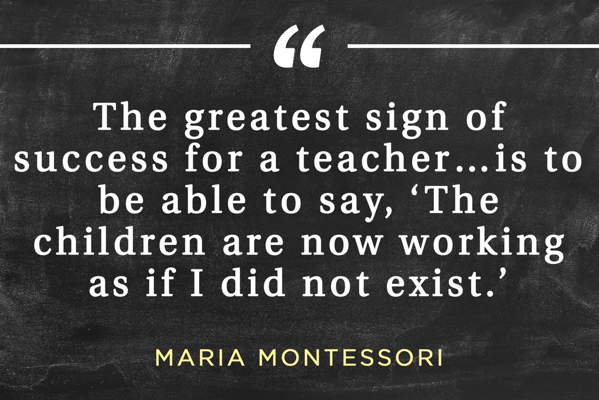 The greatest sign of success for a teacher... is to be able to say, “The
children are now working as if I did not  exist.”
#education #teacher #Leadership #sped #autism #teachertwitter #twitteredu