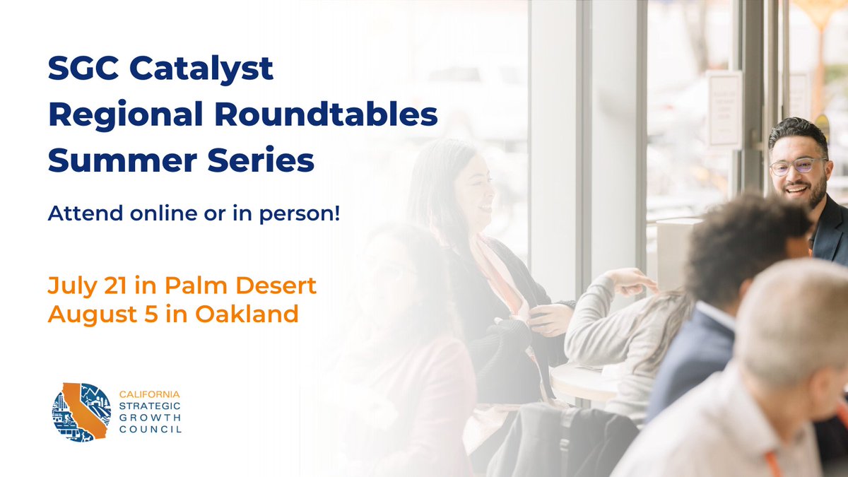 CalSGC's tweet photo. 💡Join in Regional Roundtables to continue the #CatalystConversation from the inaugural Catalyst Conference earlier this year!

📝Register to join us in person or via Zoom: https://t.co/nTM48NRC9l

🗓SGC staff will host the roundtables on 7/21 in Palm Desert &amp; 8/5 in Oakland. https://t.co/cDlGsnA4zb