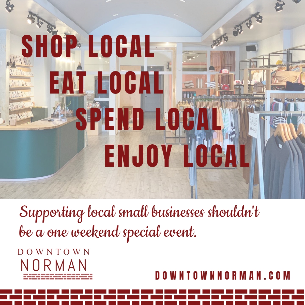 DowntownNorman's tweet image. It's a #WeekendofLocal. But supporting local small businesses shouldn't be a one weekend special event.

Shop Local. Eat Local. Spend Local. Enjoy Local. Year Round.

#shoplocal #ShopNorman #NormanOK
