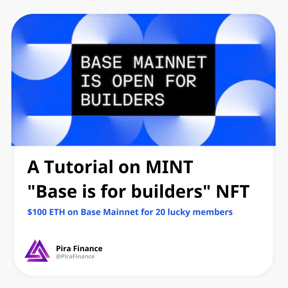 A Tutorial on mint "Base is for Builders" NFT

💸 Cost: About $5 ETH on Ethereum
📖 Guide details in thread 👇

🎁 Giveaway $100 ETH fee for 20 lucky members
- To win:
1/ Follow @PiraFinance
2/ Like, Retweet &amp; comment your wallet
3/ Join &amp; verify Discord: discord.gg/PrVTnBEnaa