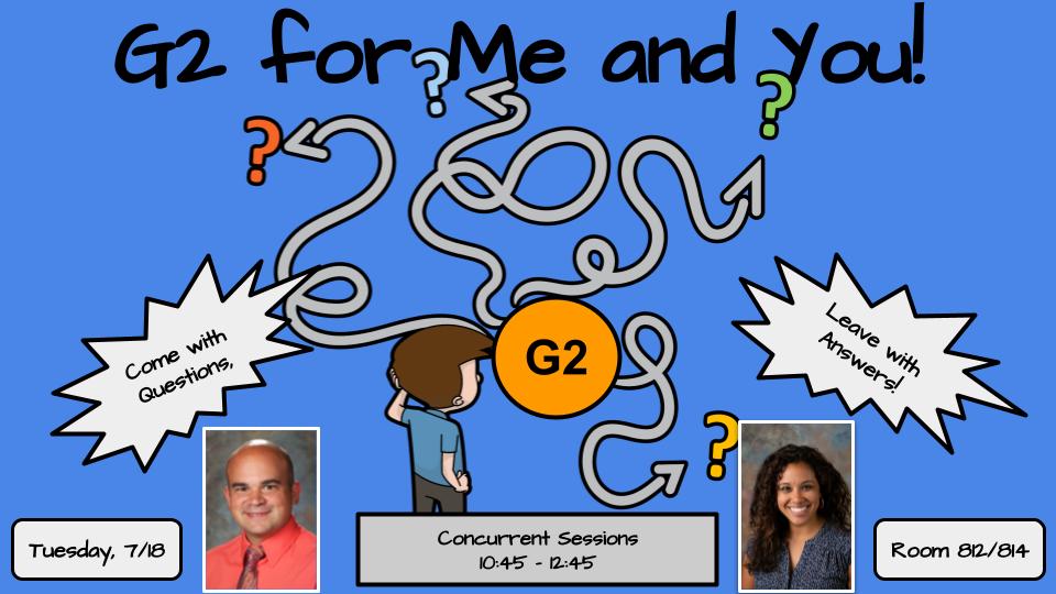 Hear the successes of Bethel's year one rollout with some quick tips to make not just the G2 resources work for you but any resources you may be looking to use in your classroom this year or in years to come. Join us Tuesday starting at 10:45 for concurrent sessions