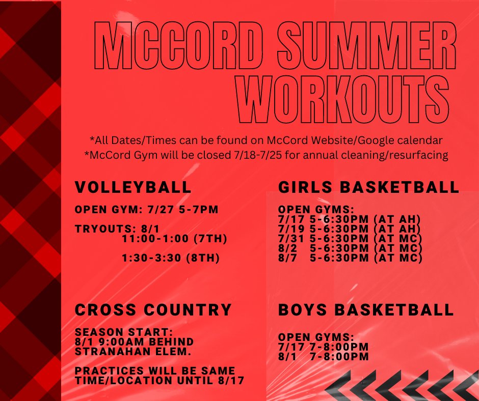 McCord incoming 7th and 8th graders...interested in fall or winter sport? We've got workouts currently going on. Due to the change in gym resurfacing, some of the dates have been altered. Here's an updated schedule for vball, xc, boys and girls basketball