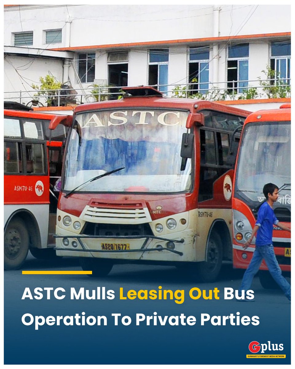 guwahatiplus's tweet image. #Exclusive | #ASTC officials claimed that privatising bus operation is one of the ways for the ASTC to be self-sufficient. The ASTC&apos;s current plan of commutation is focused on the city.