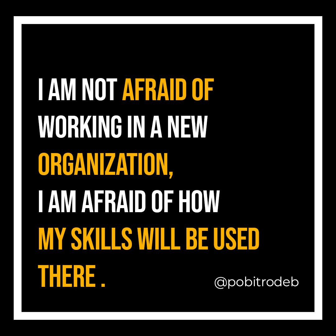 I am not afraid of working in a new organization, I am afraid of how my skills will be used there.

#pobitrodeb #business #opennetworking #chrome #bard #Dhaka