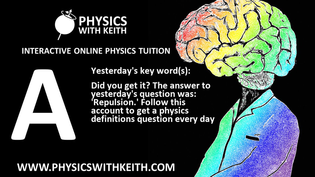 PhysicsKeithAds's tweet image. Did you get yesterday&apos;s #DailyQuestion? The answer was: &apos;Repulsion.&apos; Follow this account to get a physics definitions question every day!