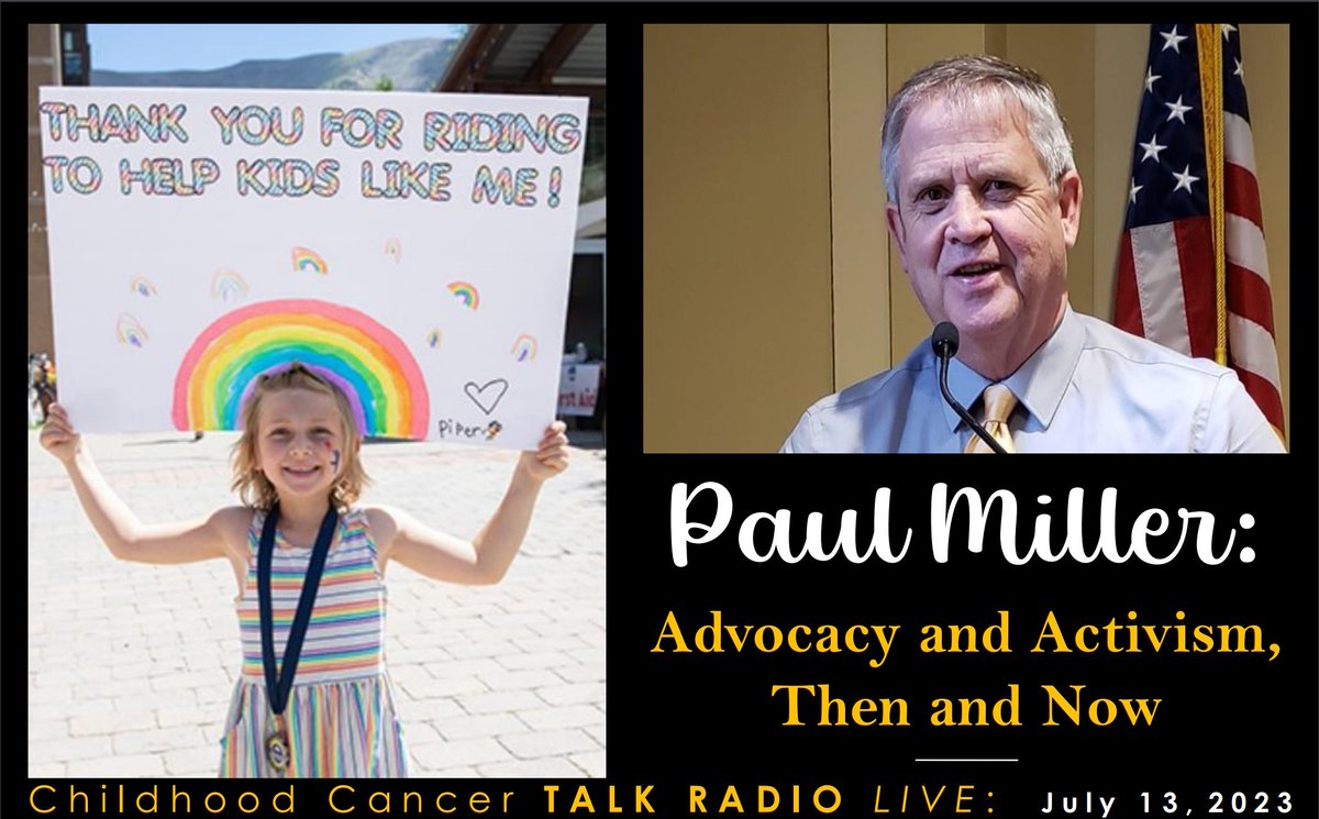 Veteran Advocate for Children with Cancer Paul Miller listen LIVE CCTR 7-13-23, bit.ly/CCTR7-13-23