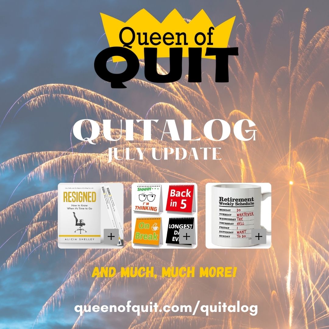 Going away gifts?✅ Retirement swag? ✅ Books (including mine) on how to quit your job? ✅ What are you waiting for? Check out the Quitalog now!

✅queenofquit.com/quitalog/✅