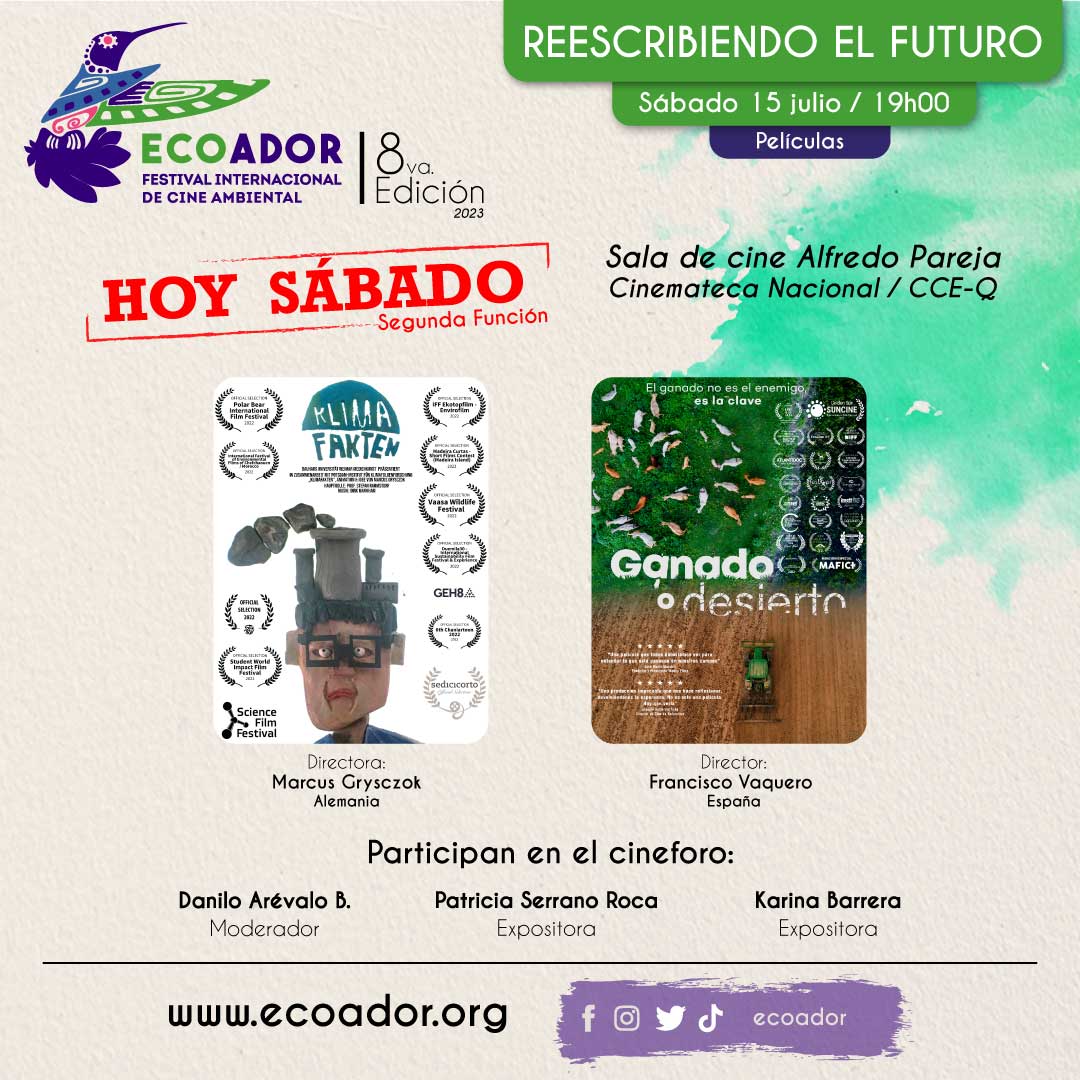 ecoadorfestival's tweet photo. #Ecoador | Hoy Sábado 🔝 19h00
Segunda Función 🎬
REESCRIBIENDO EL FUTURO 📧✒️
.
2️⃣ Películas para reflexionar
✔️Climate Facts / JMarcus Grysczok / 🇧🇪
✔️Ganado o desierto / Francisco Vaquero / 🇪🇸
📍Sala de Cine Alfredo Pareja de @CasadelaCultura
https://t.co/9fC9vZNB59 https://t.co/doNvEfEFsE