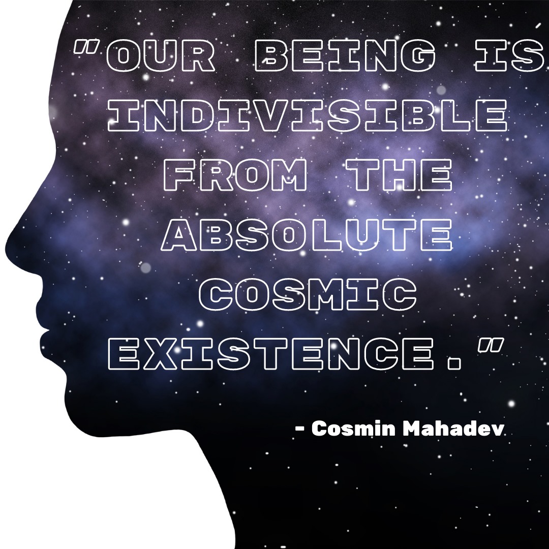 Connected to Cosmic Existence