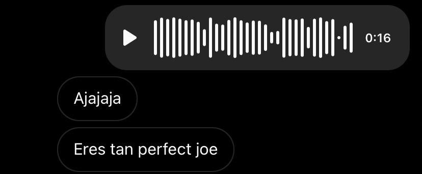 Le mando un audio siendo borde (no con él), le digo que estoy de resaca, no he dormido más que 3h, que estoy amargado y me dice esto…
Lo amo 😂💕