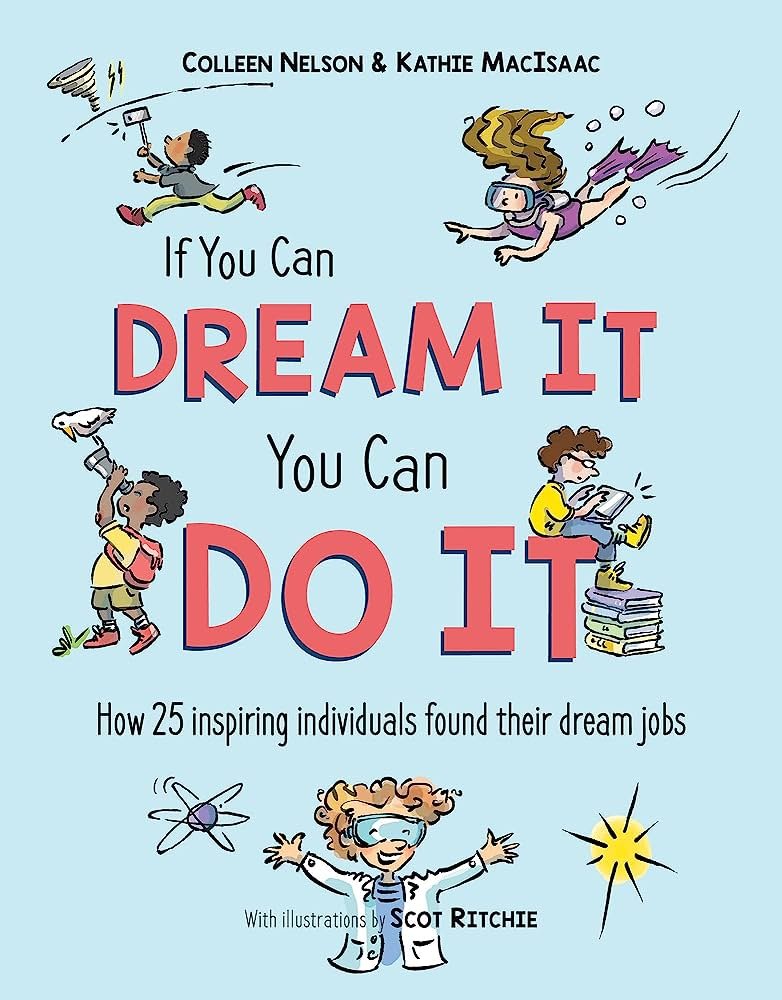 3/5 @KathieMacIsaac  is an inspiration-I mean-she co-founded @MGBookVillage  What an incredible supporter of MG ever and always   Her co-written & wonderfully illustrated book IF YOU CAN DREAM IT, YOU CAN DO IT  is essential for kids to see many paths and passions!