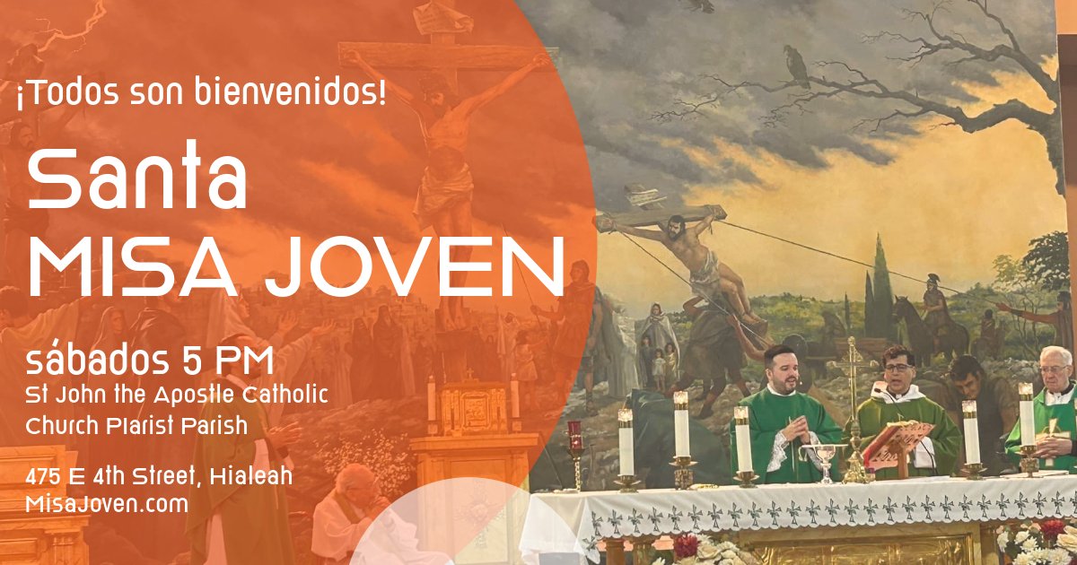 MujerEsperanza's tweet photo. Todos son bienvenidos a la Santa Misa Joven los sábados, 5 PM, St John the Apostle Catholic Church Piarist Parish, 475 E 4th Street, Hialeah https://t.co/ySe0NJ5joF #misajovenhialeah #miami #piaristparish #escolapios #miamichurch https://t.co/BjsvJjzQAx