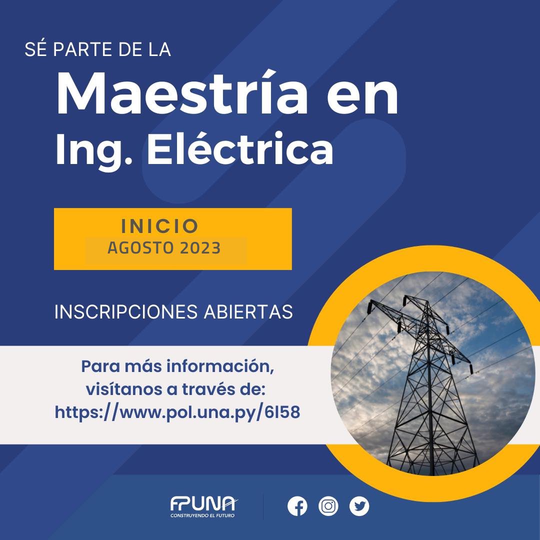 📌 Maestría en Ingeniería Eléctrica 

🔗 Mayor información: pol.una.py/postgrado/maes…
