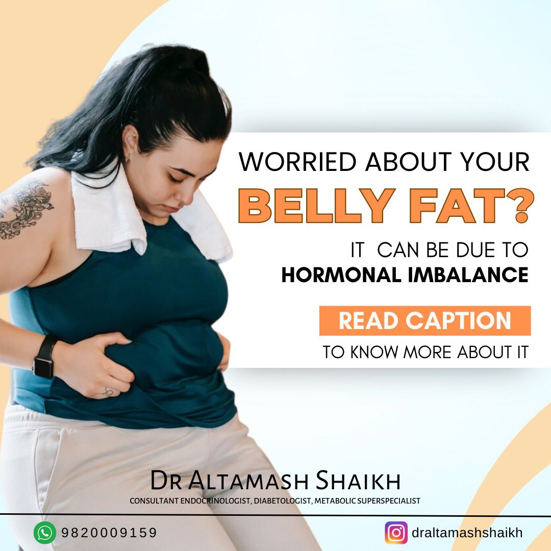 Hormonal imbalances can contribute to BELLY FAT . #Cortisol, #insulin, #estrogen, #testosterone &amp; #thyroid can all play a role.
#bellyfat  #weightgain #weightloss #obesity
Consult your #Endocrinologist if you suspect a #hormonalimbalance #mumbai #draltamashshaikh #draltamash