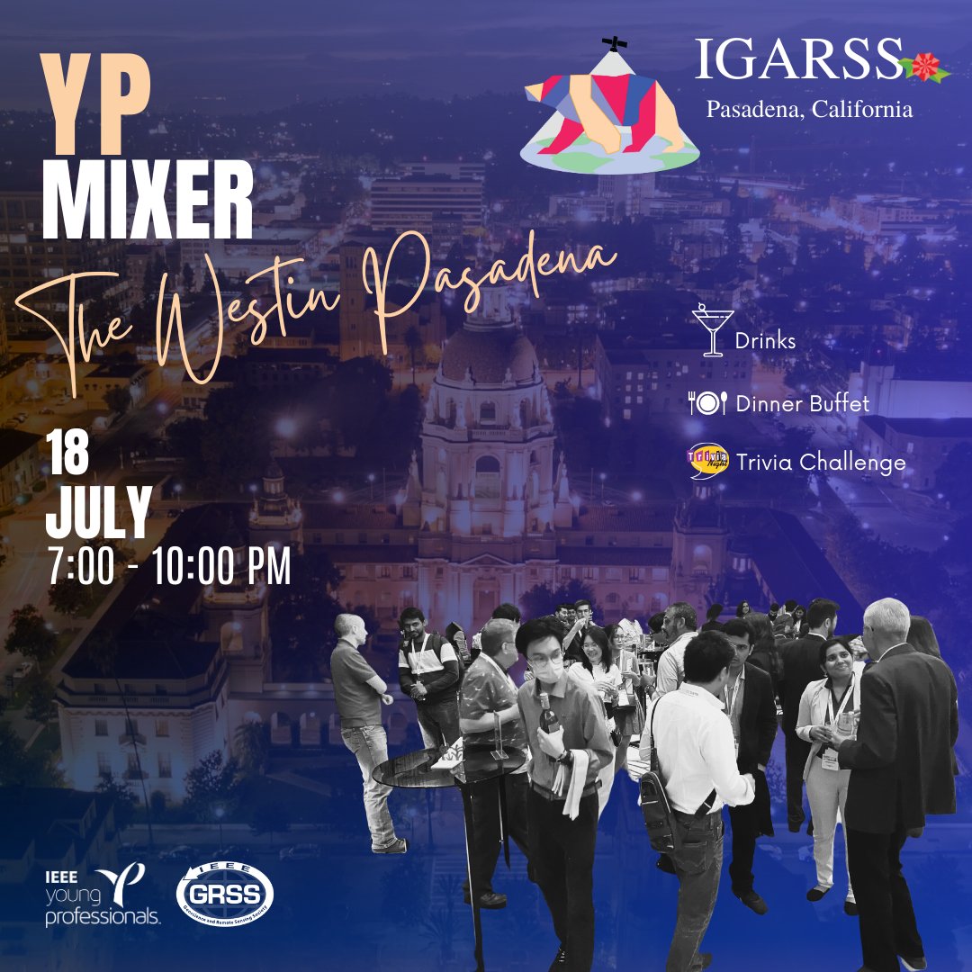 GrssYp's tweet photo. 🎉Our YP Mixer at #IGARSS2023  is happening on Tuesday at Westin Pasadena! 🎉 

This is the perfect opportunity to mingle, network, and establish new connections.

We are looking forward to welcoming everyone!  
See you there! #YPMixer https://t.co/tyNn126VrS