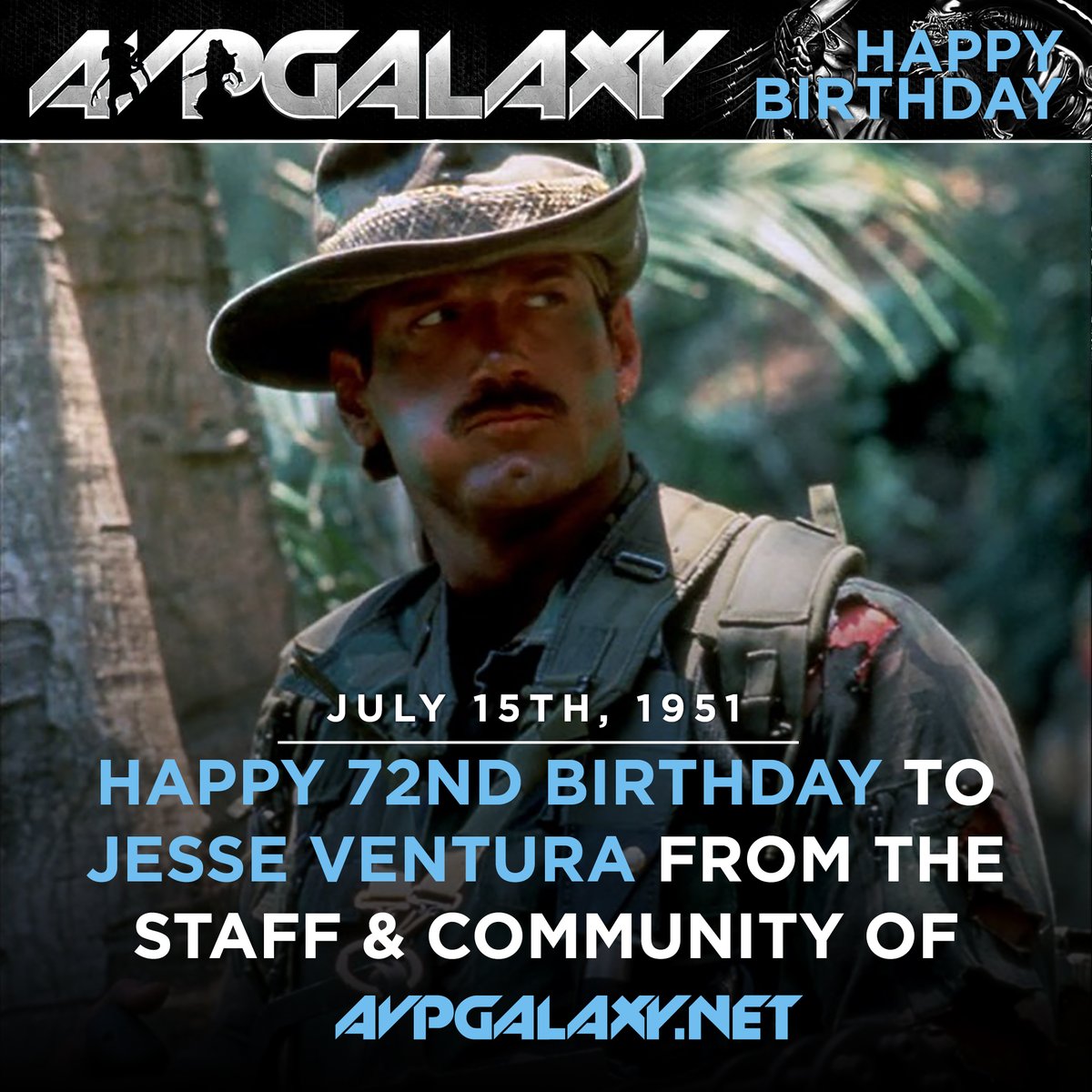 The staff and community of Alien vs. Predator Galaxy would like to wish Predator's Jesse Ventura a happy 72nd birthday! #JesseVentura #Predator #HappyBirthday #aintgottimetobleed