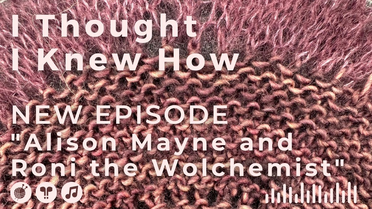 thoughtiknewhow's tweet photo. Anne speaks with Alison Mayne and Roni the Woolchemist in the latest episode of the podcast!.   Listen by searching for I Thought I Knew How anywhere you find podcasts, or use the link:   https://t.co/PACvbrEVwD https://t.co/X8kANmIKyk