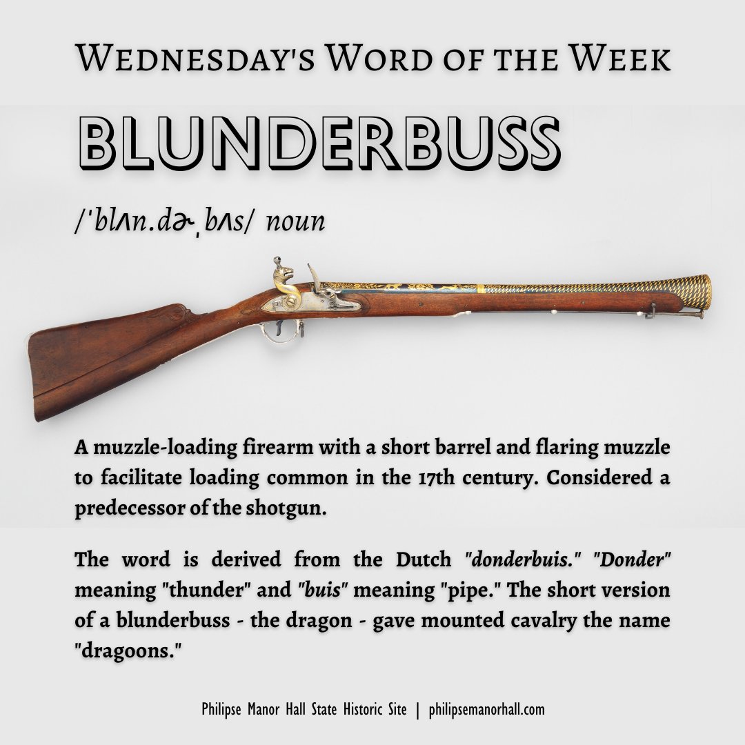 PhilipseManor's tweet photo. Wednesday's #WordOfTheWeek is "Blunderbuss!" In the Hudson Highlands, the mountain opposite Peekskill is called "Dunderberg," which is Dutch for "Thunder Mountain." 

#Etymology #WordNerd #DutchLanguage #DutchNewYork #MilitaryHistory #HistoricWeapons  #PhilipseManorHall https://t.co/KN26YU7sAh