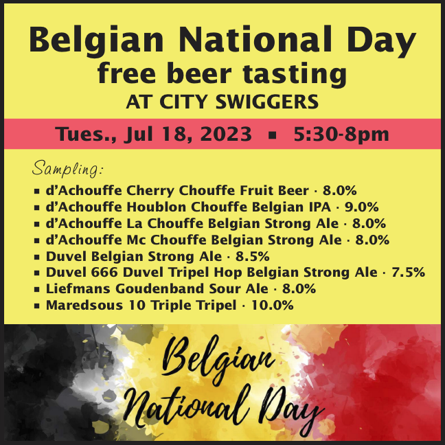 Belgian National Day 
free beer tasting
at City Swiggers
Tues., Jul 18, 2023
5:30-8pm
City Swiggers
320 E. 86th St.
NYC 10028
https://t.co/xnIdf6vFT8
@cityswiggers #cityswiggers https://t.co/QG4RDc2wMt