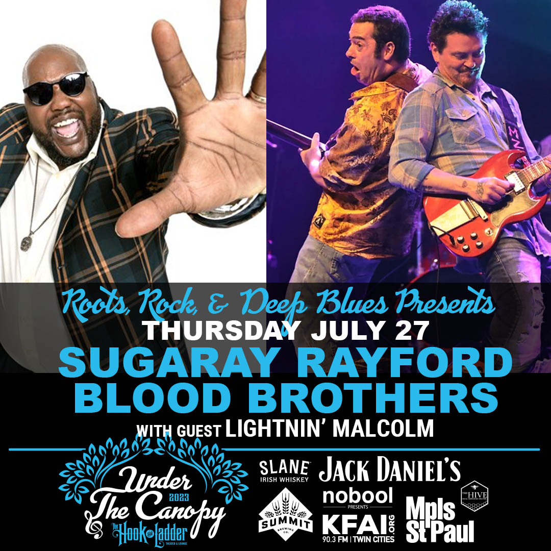 TheHookMpls's tweet photo. Sugaray Rayford + Blood Brothers with Lightnin Malcolm Official 'Under The Canopy' at The Hook on Thurs, July 27
--
BUY TIX ->> https://t.co/htz0zCDhVr
--
@SugarayRayford @BloodBrothers
#TheHookMpls ##UTC23 #MnMusic #MinneapolisMusic #MplsEvents #SummerConcerts #Blues #Soul https://t.co/UZWhz8lK2b