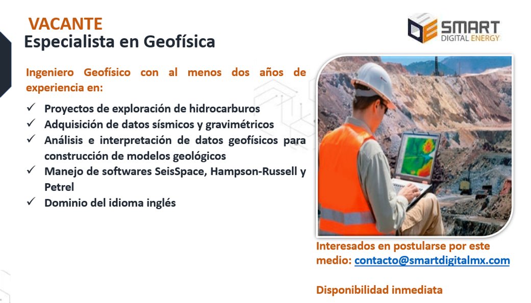 smartdigitalmx's tweet image. VACANTE ESPECIALISTA EN GEOFÍSICA