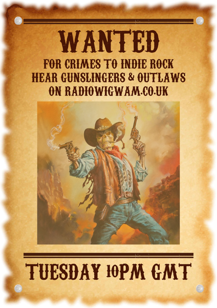 Radio_WIGWAM's tweet image. Gunslingers &amp;amp; Outlaws Most Wanted #indierock Show Special TUESDAY 10pm BST/5pm EST @monkintrusion @VioletSigns @daveharms @TheBandTinfoil @WilliamAgner1 @wearepigsband @tanner1962 @buzzhummer @FacelessOrphans @RebellionLone @wilybo @SceneCleaners + more

radiowigwam.co.uk