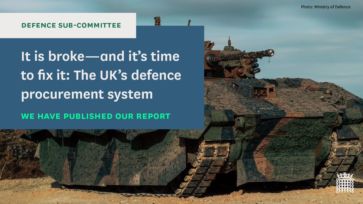CommonsDefence's tweet image. We've published our Sub-Committee report 'It is broke - and it's time to fix it: The UK's defence procurement system'. 

Read the report: committees.parliament.uk/publications/4…

Read the summary: publications.parliament.uk/pa/cm5803/cmse…